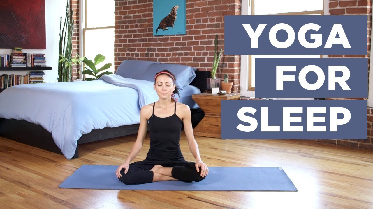 Yoga for Sleep – Practice This 30-Minute Bedtime Yoga Sequence For Better Sleep