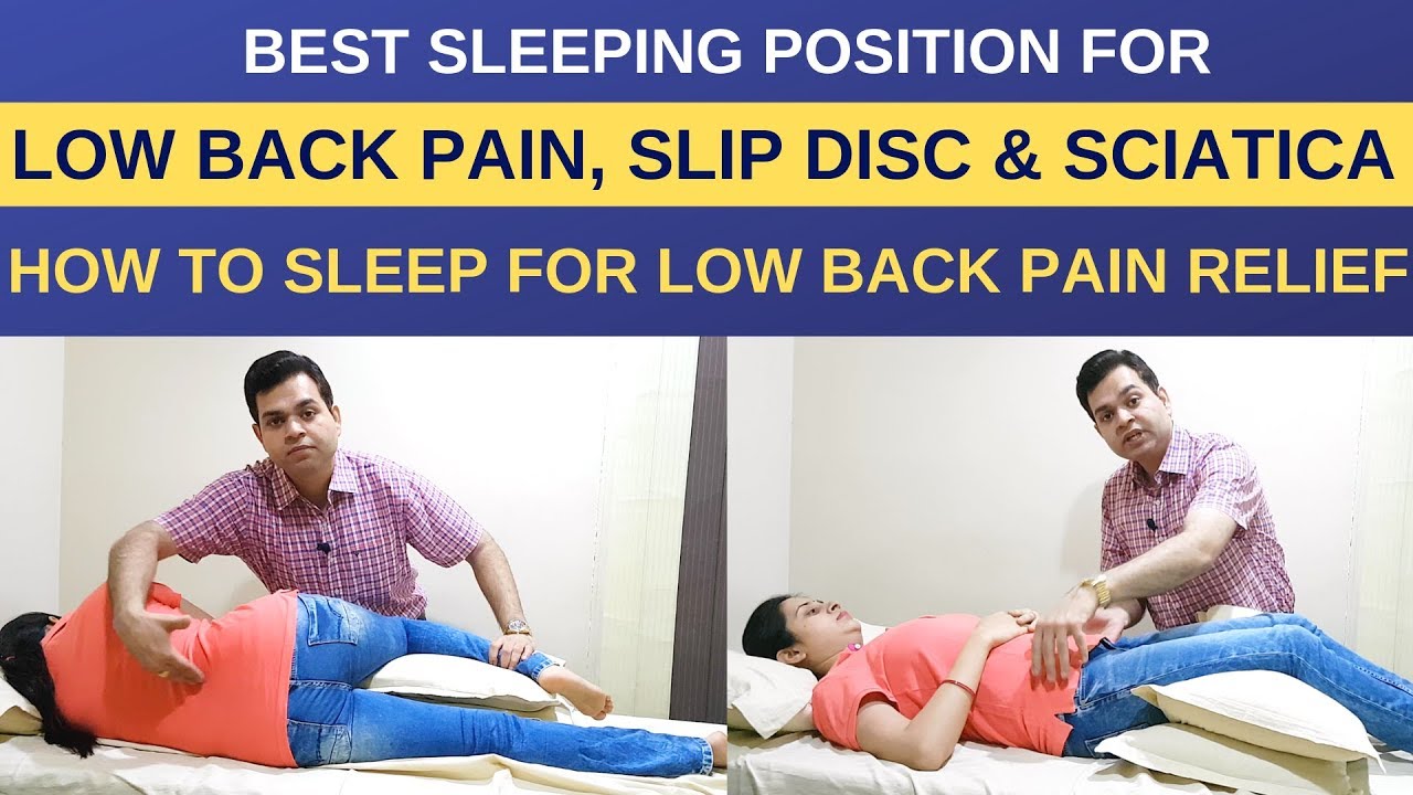 How to Sleep with Back pain, Best Sleeping Position for Lower Back Pain and Sciatica, Slip Disc