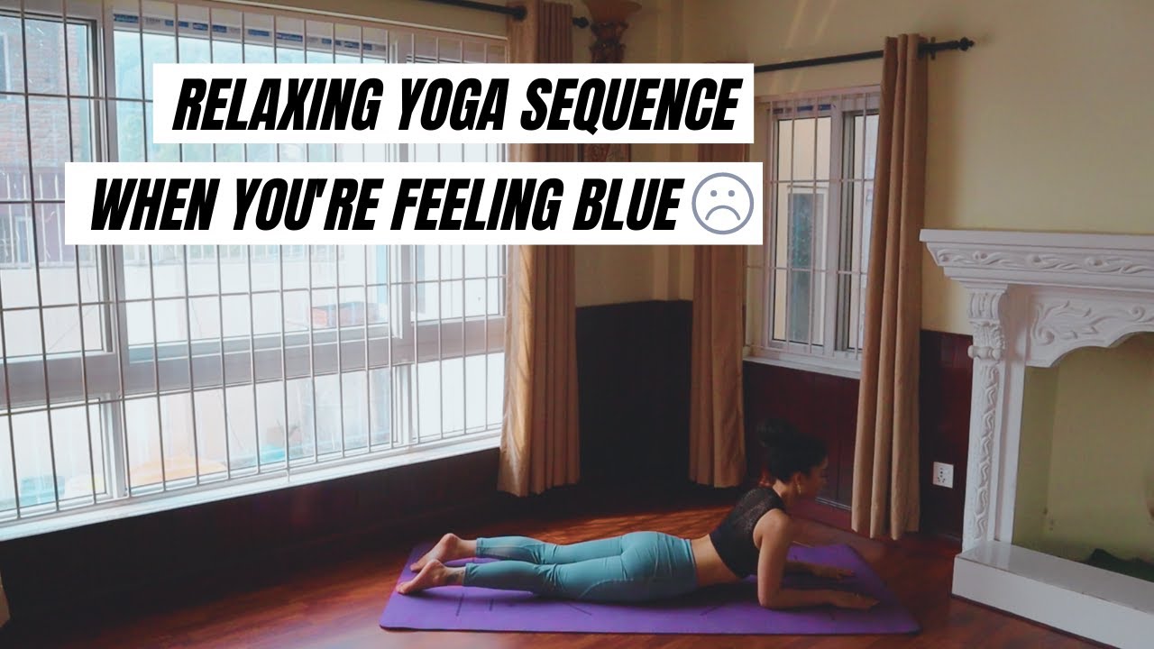 YOGA FOR WHEN YOU FEEL DEAD INSIDE / RELAXING SEQUENCE FOR STRESS RELIEF