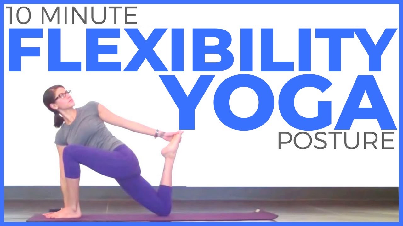 10 minute Flexibility Yoga for Posture, Back Bends, Shoulders & Hip Flexors