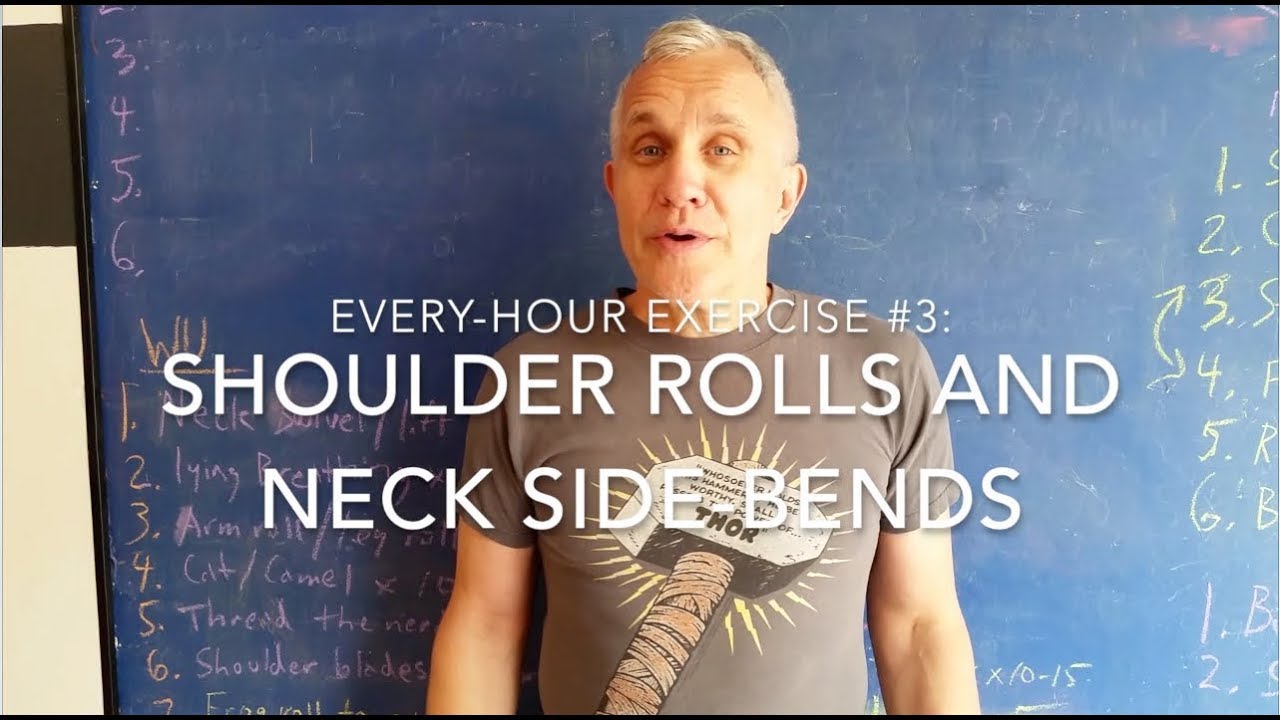 EVERY-HOUR EXERCISE: SHOULDER ROLLS AND NECK SIDE-BENDS