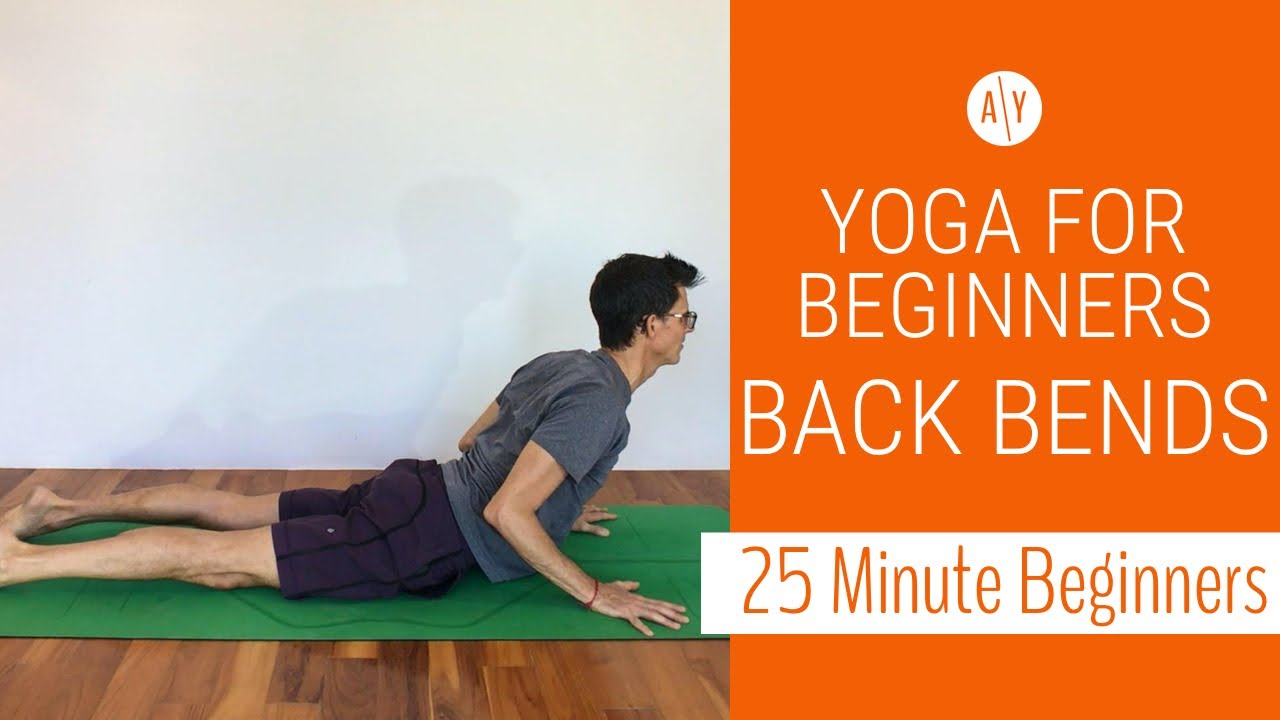 Yoga Sequence For Complete Beginners, Back Bends | 25 Minutes | Adventure Yoga with Stephen Ewashkiw