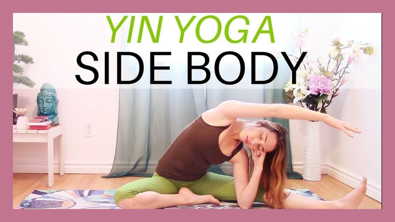 Yin Side Body Stretch – 45 min Yin Yoga Full Class