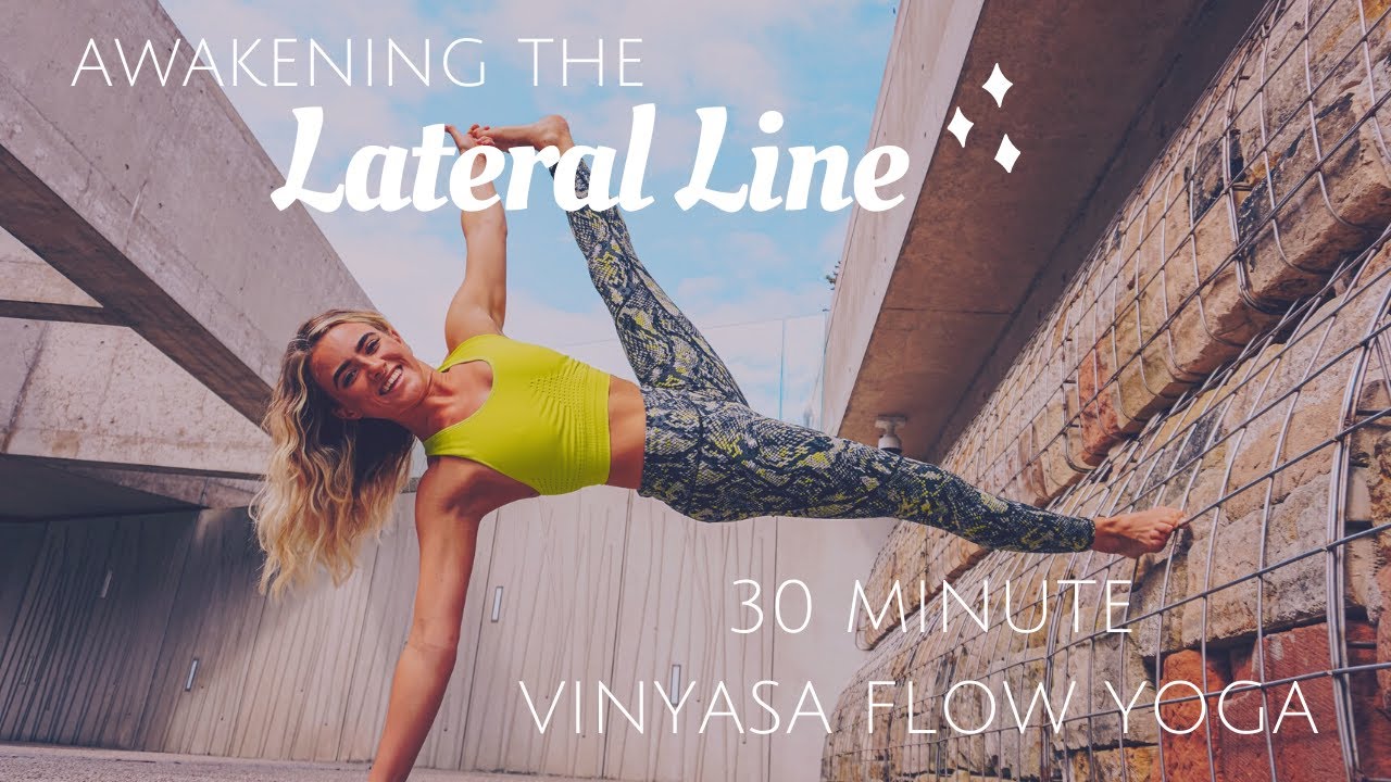 Awakening The LATERAL LINE | 30 Minute Vinyasa Flow Yoga | Jess Mackenzie Yoga