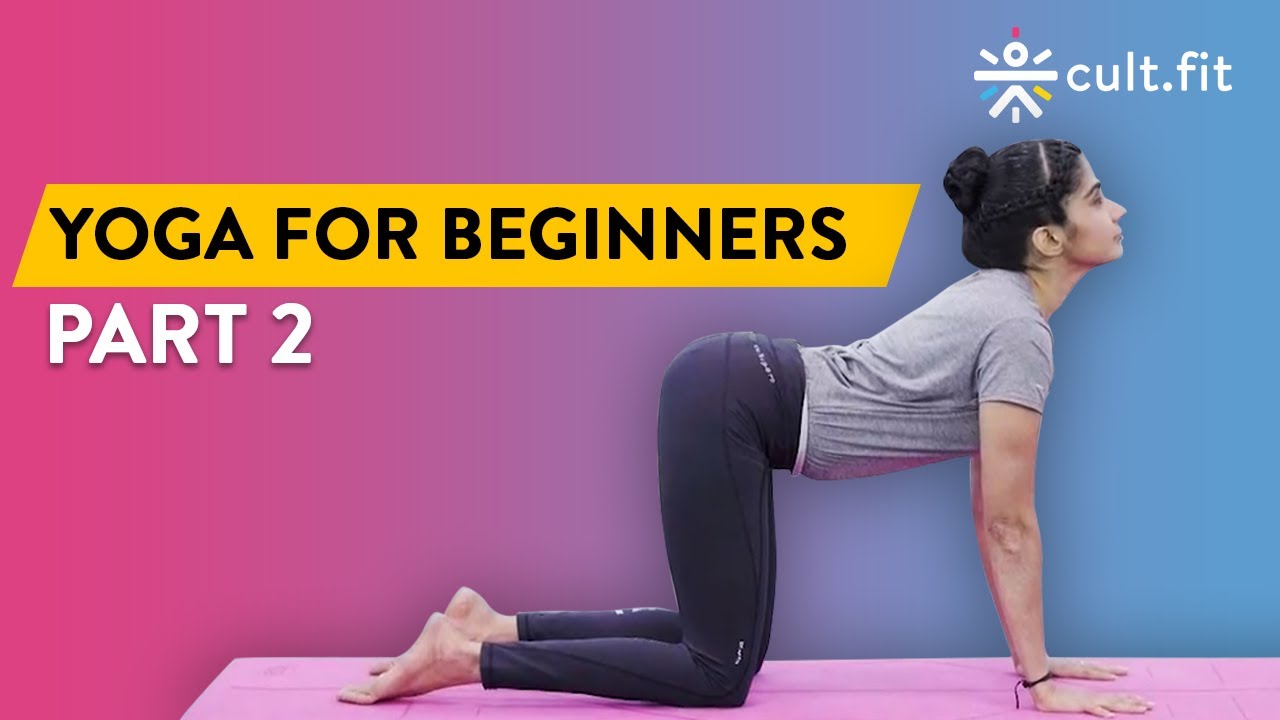 Yoga For Beginners: Part 2 | Yoga Routine | At Home Yoga | Yoga Poses For Beginners | Cult Fit
