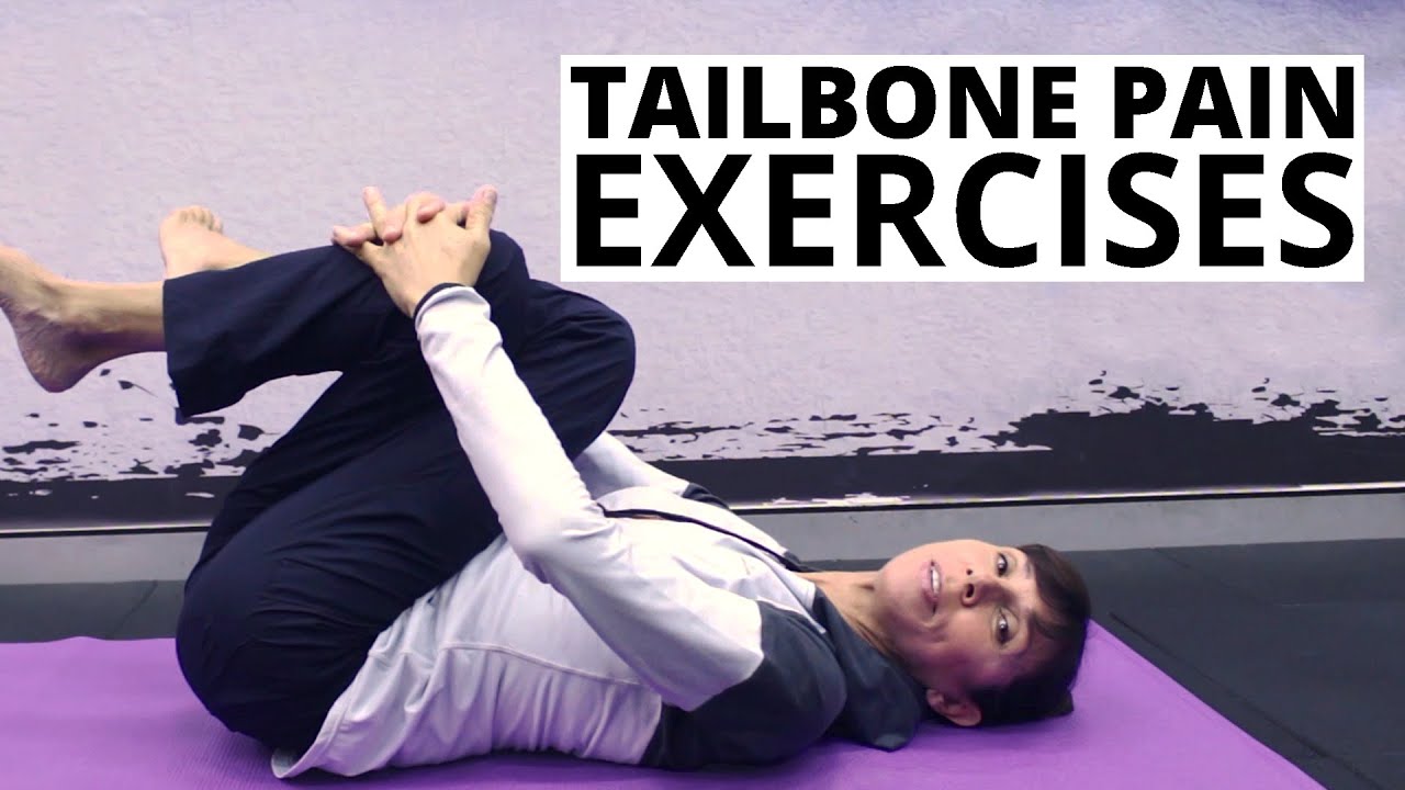 Tailbone Pain Exercises for Coccyx Pain Relief and Muscle Spasm