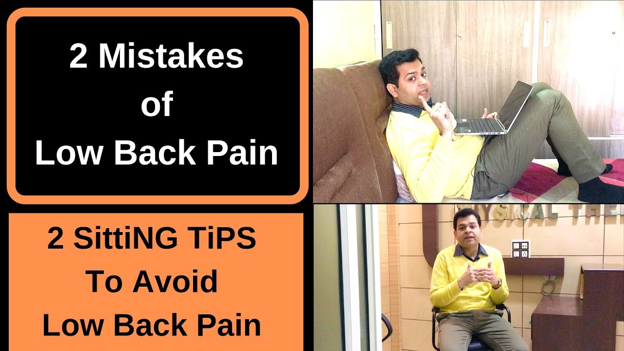 2 Mistakes of Low Back Pain- Avoid 2 Sitting Positions For Back Pain Relief-Lower Back Pain in Hindi