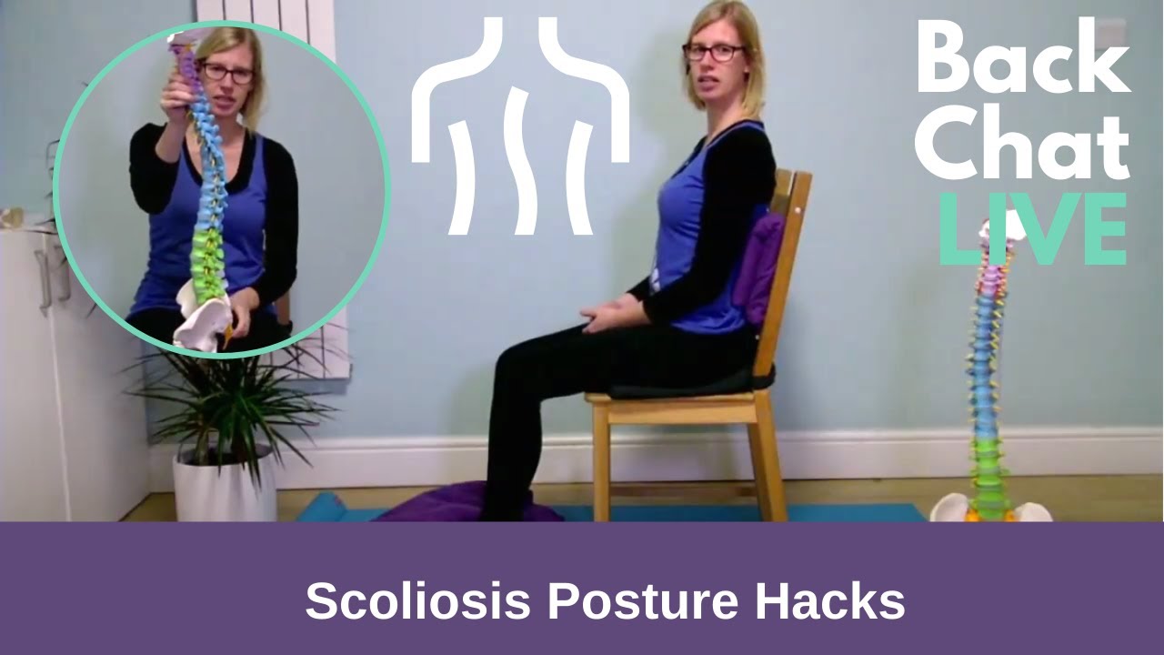 Posture Hacks for Scoliosis – sitting, standing, sleeping