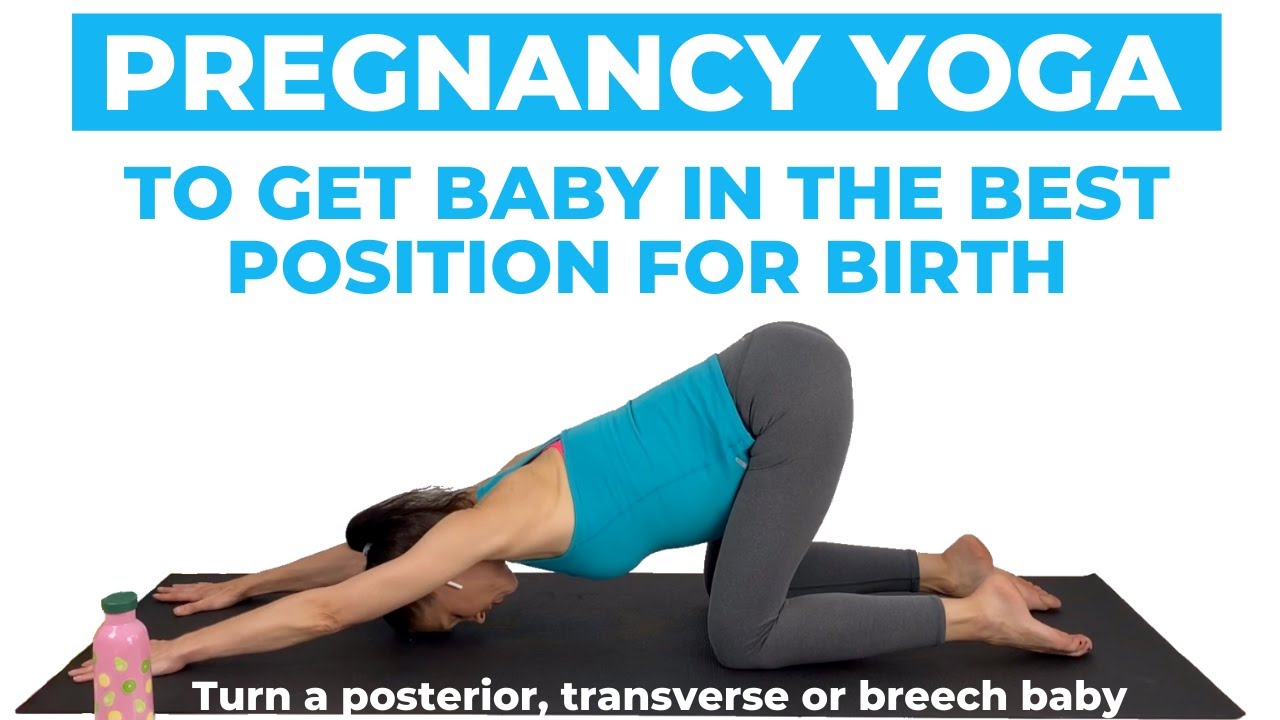Pregnancy Yoga For Optimal Fetal Positioning/How to turn a posterior baby, transverse or breech baby