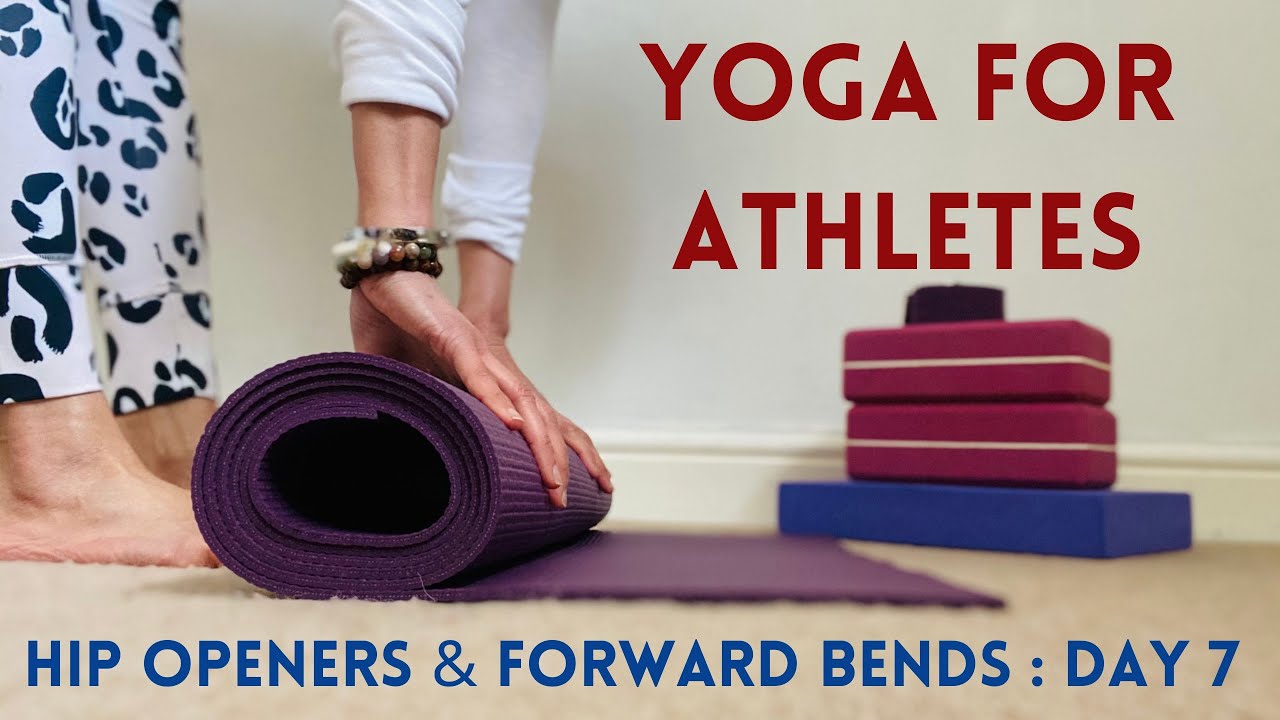 YOGA FOR ATHLETES | Hip Openers And Forward Bends | Day 7 with Bella