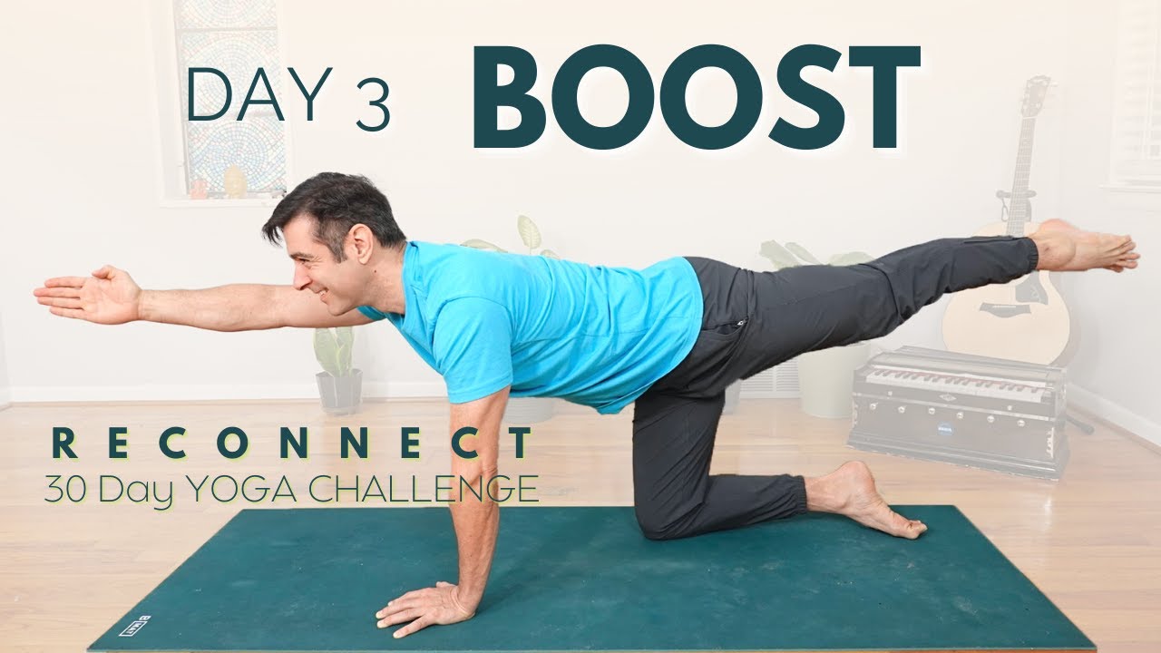 Reconnect: A 30 Day Yoga Challenge | Day 3 – Boost | David O Yoga