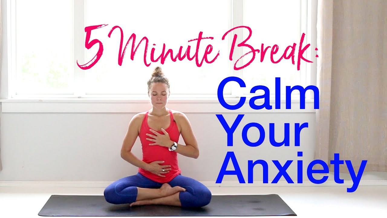 5-Minute Yoga/Meditation: Calm Your Anxiety