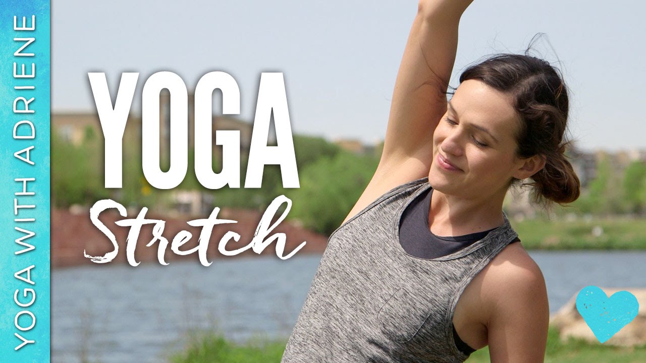 Yoga Stretch – Yoga With Adriene