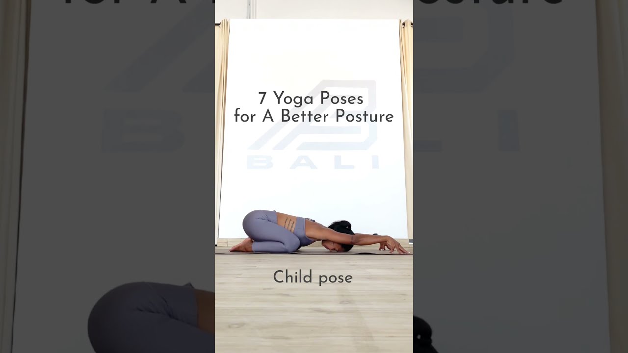 7 Yoga Poses for A Better Posture