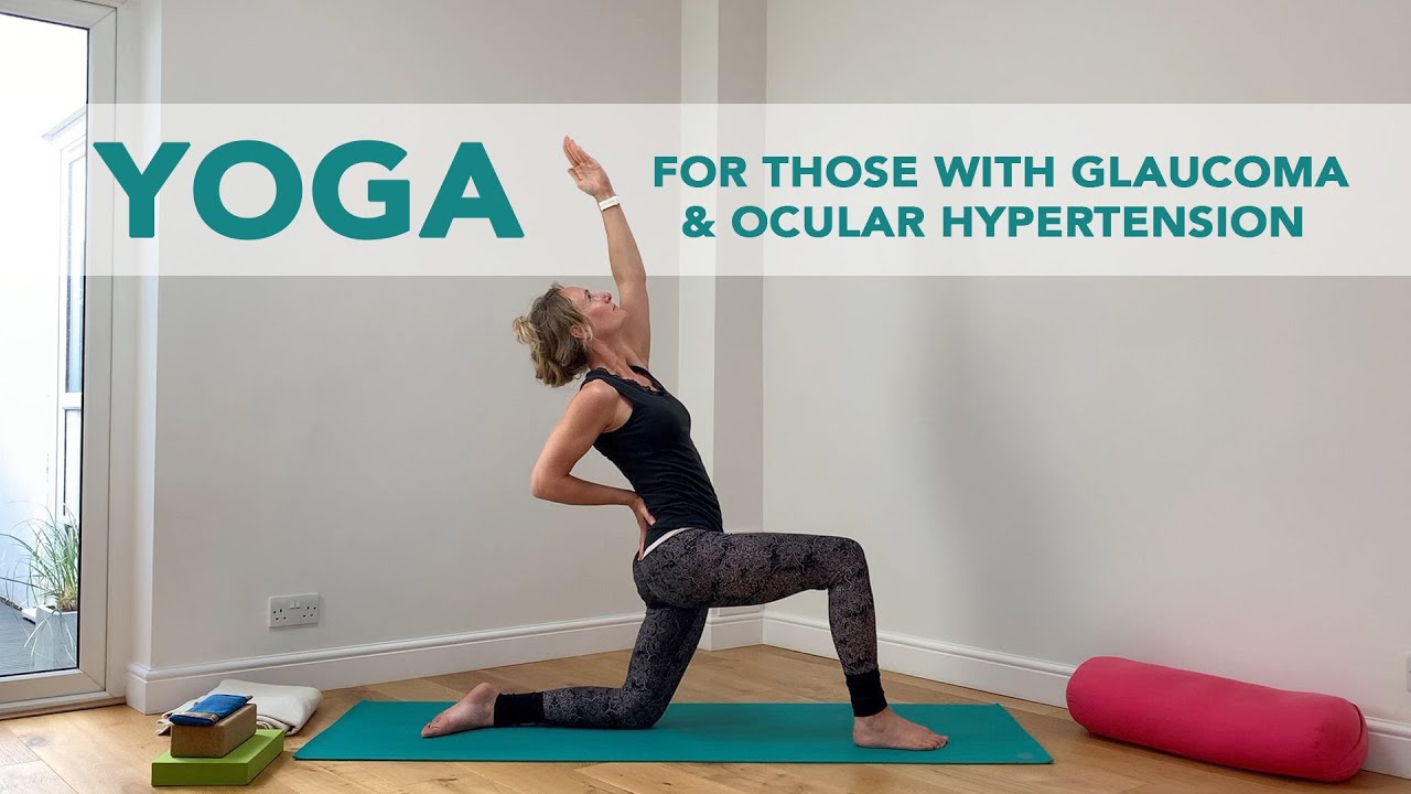 Yoga Flow For Those With Glaucoma – No Forward Bends | Hey Karma