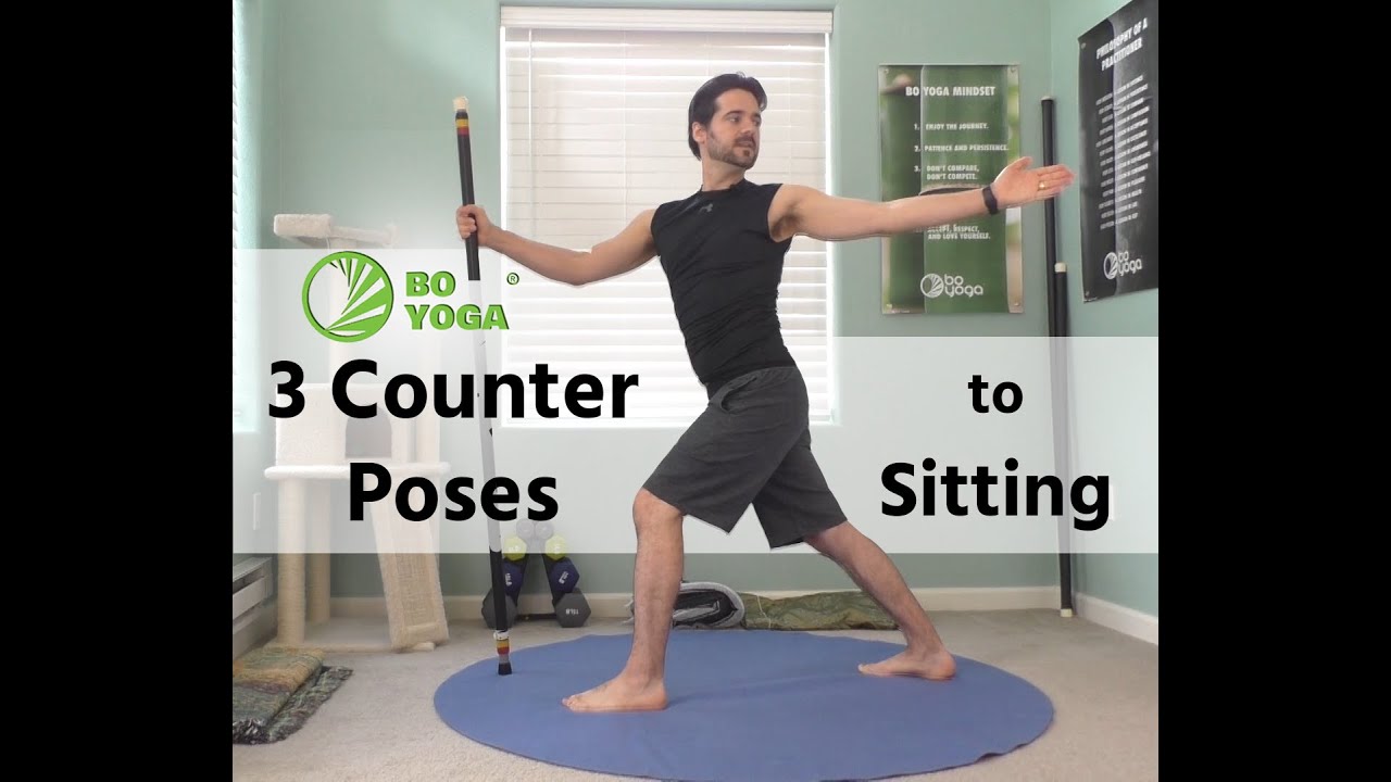 Bo Yoga 3 Counter Poses to Sitting