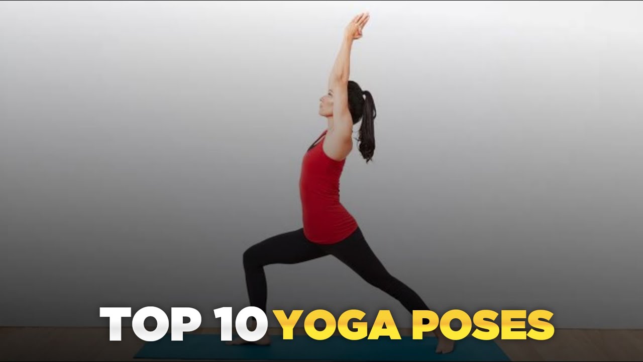 10 Yoga Poses