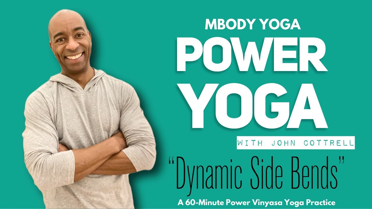 Dynamic Side Bends in a 60 Minute Power Yoga Class with John of MBODY Yoga