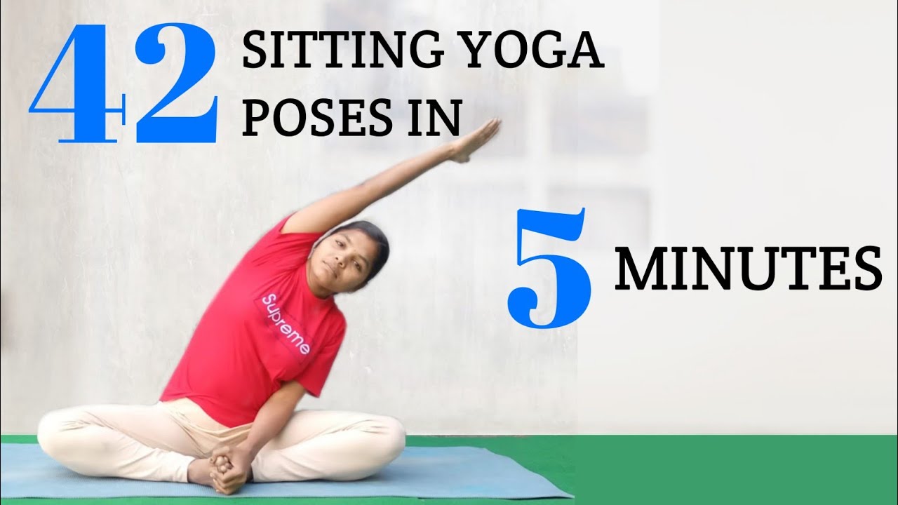 42 Sitting Yoga Poses In 5 Minutes | Yoga With Supraja