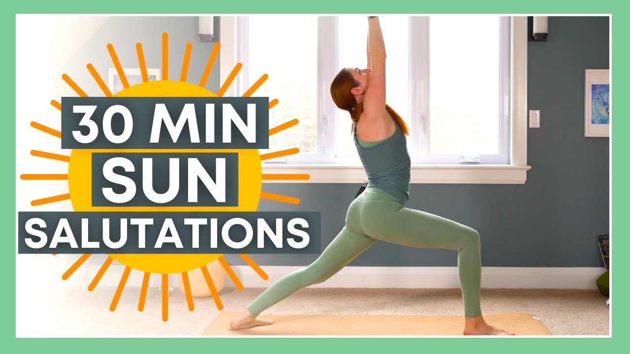 30 min Sun Salutations Yoga – Strength, Balance & Flexibility