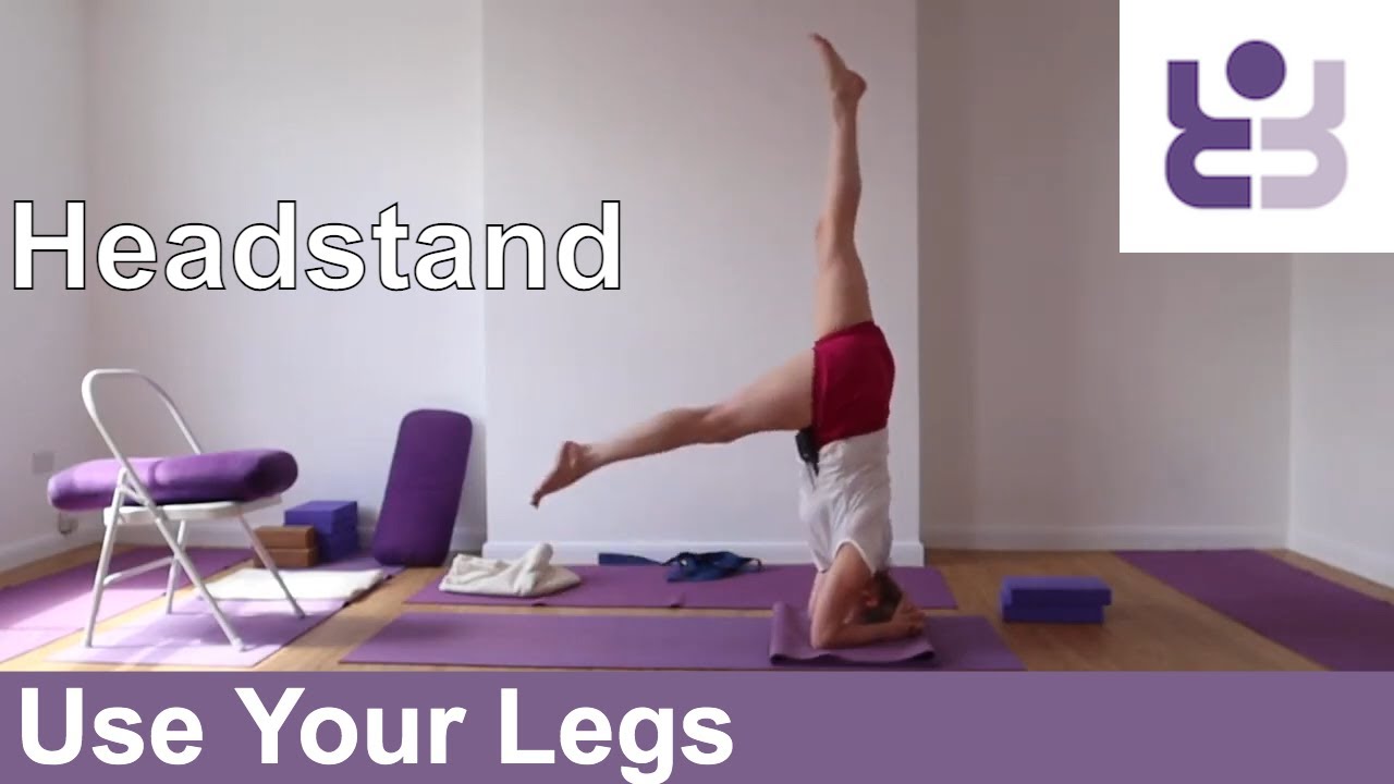 Use Your Legs in Sirsasana, Head Balance