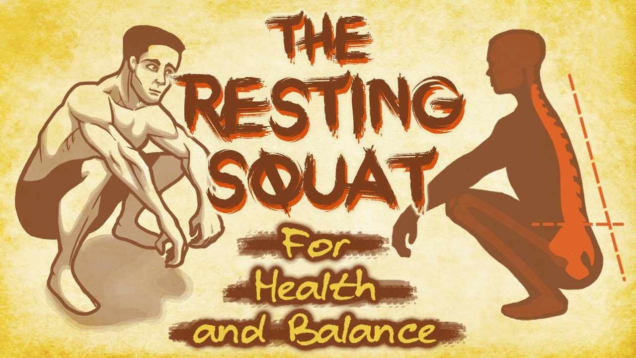 Natural Mobility and Pain relief with the Resting Squat