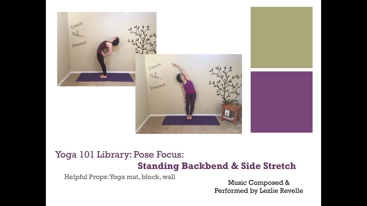 Yoga 101 Library: Pose Focus: Standing Backbend & Side Bend Poses