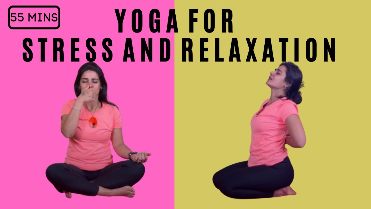 55 min Yoga for STRESS and RELAXATION 2021| Indian yoga girl