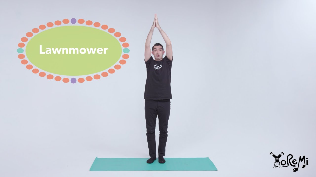 Lawnmower (Upward Salute Side Bend) | Yoga, Music and Mindfulness for Kids with Yo Re Mi