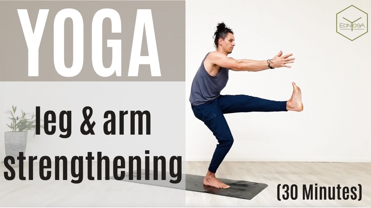 30 minute yoga leg and arm strengthening | EonYoga