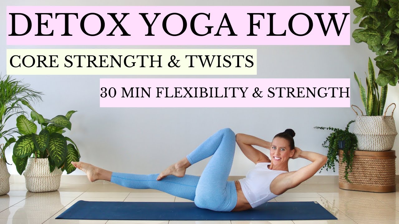 30 mins Full Body Yoga Flow – Improve Strength and Flexibility | Detox Yoga Practice