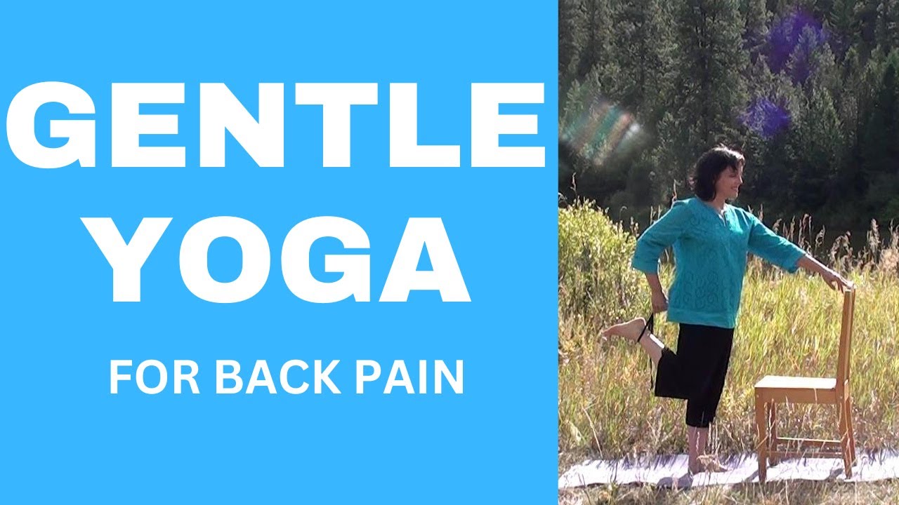 Gentle Yoga for Back Pain, Sciatica | Better back flexibility | Standing & Sitting – no lying down