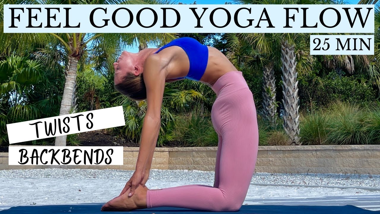 25 min Feel Good Yoga Flow: Twists and Gentle Backbends