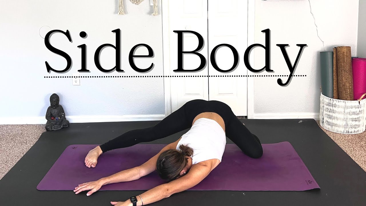 Flexibility Yoga Flow 20 Minutes- Side Body Stretch