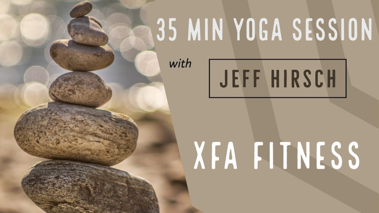 35 Minute Yoga Session. Recover, Heal, Stretch, Relax. XFA Fitness. No Equipment.