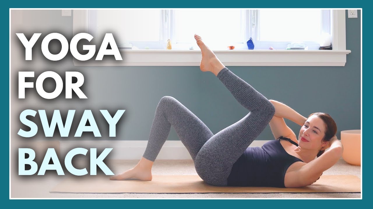 Yoga for Anterior Pelvic Tilt – Low Back Posture Yoga