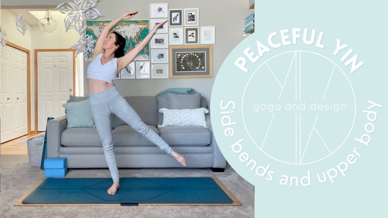 Peaceful Yin Yoga: side bends and upper body