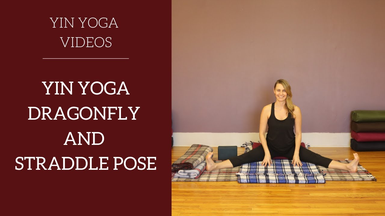 Yin Yoga Dragonfly Pose and Yin Yoga Straddle Pose with modifications