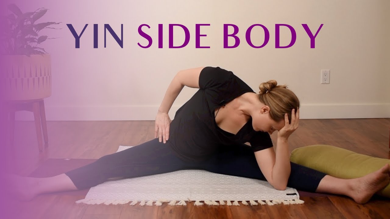 Yin for Side Body and Hips | 35 min Yin Yoga Side Body Stretch 🌿