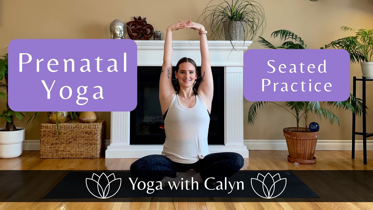 Prenatal Yoga All Seated Practice