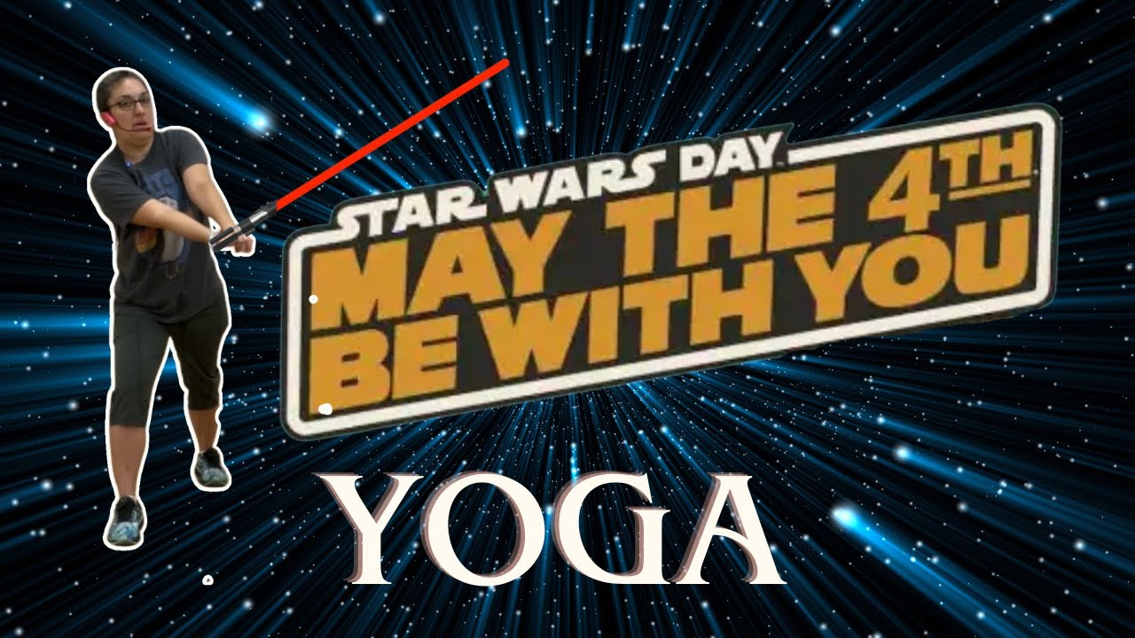Star Wars Yoga | May 4th Be With You | Beginner Friendly