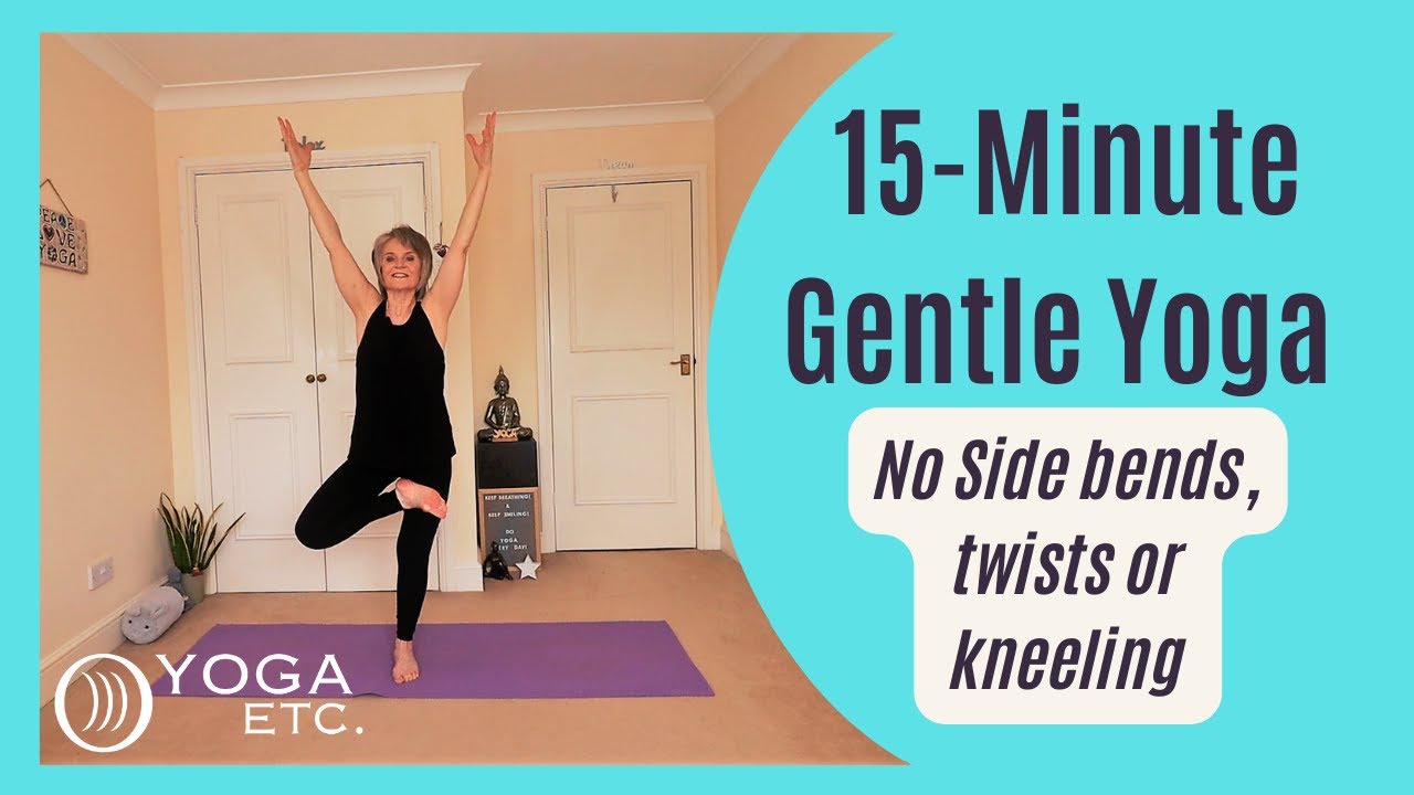 Gentle Yoga Flow with No Kneeling, Side Bends, or Twists