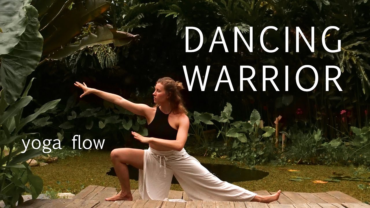 Dancing Warrior Yoga flow I 20 min I move with ease & strength