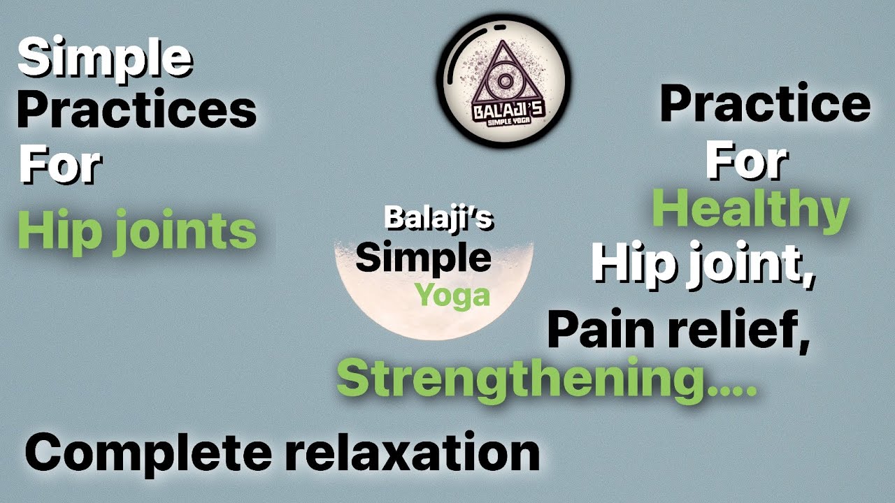 simple yoga- simple practices for activation of hip joint