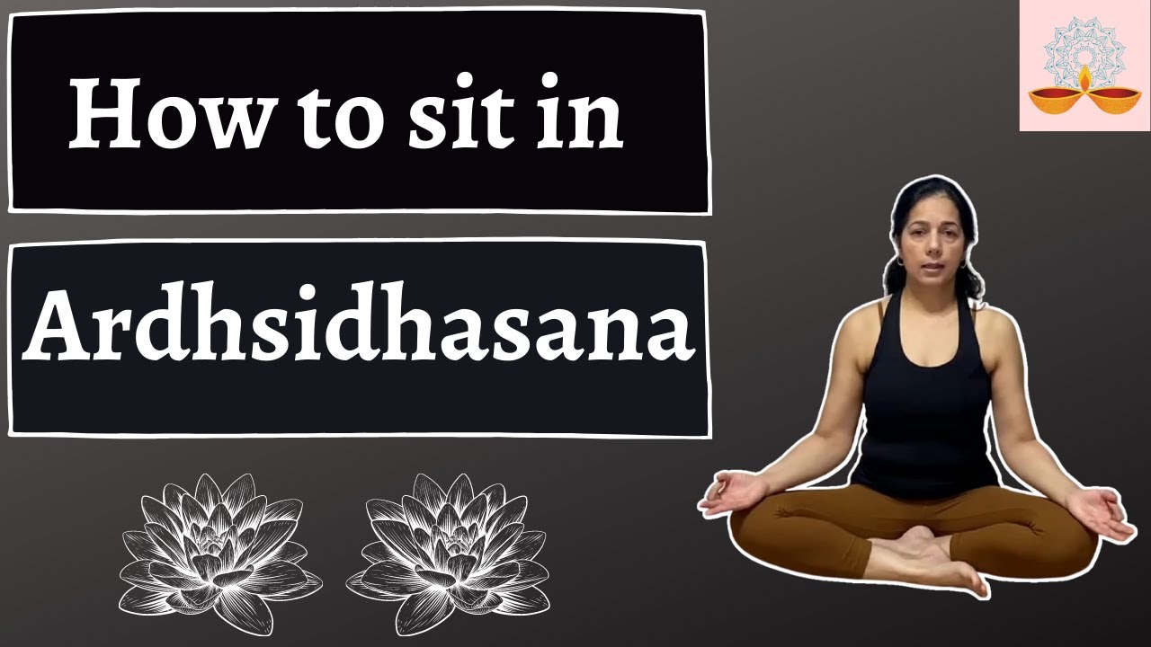 How to sit in Ardhsidhasana
