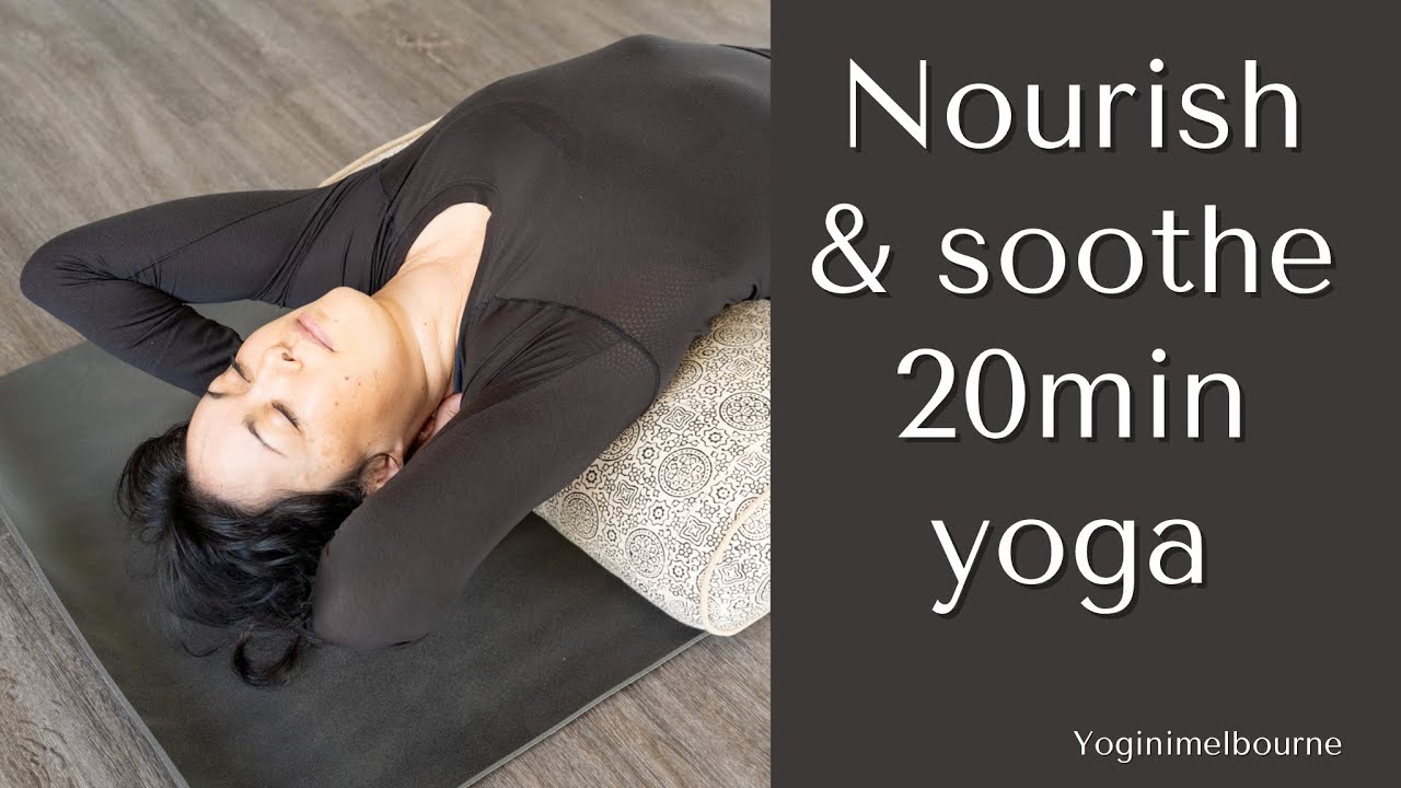 Nourish & soothe gentle yoga | upper body & hips | self massage | 20min practice