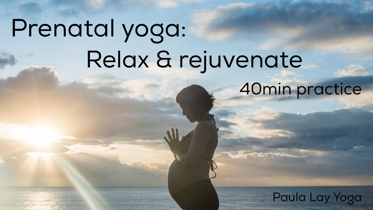 Prenatal yoga: relax & rejuvenate 40min