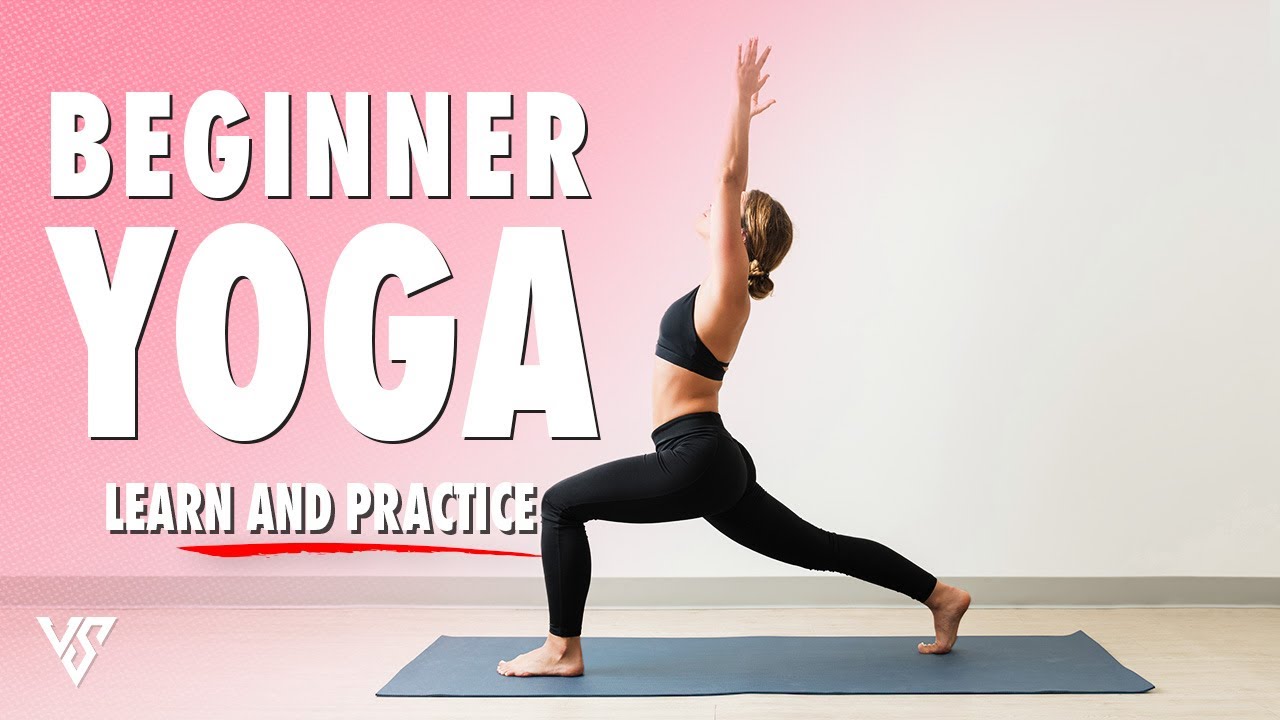 Complete Beginner Yoga (Practice and Learn) | V SHRED
