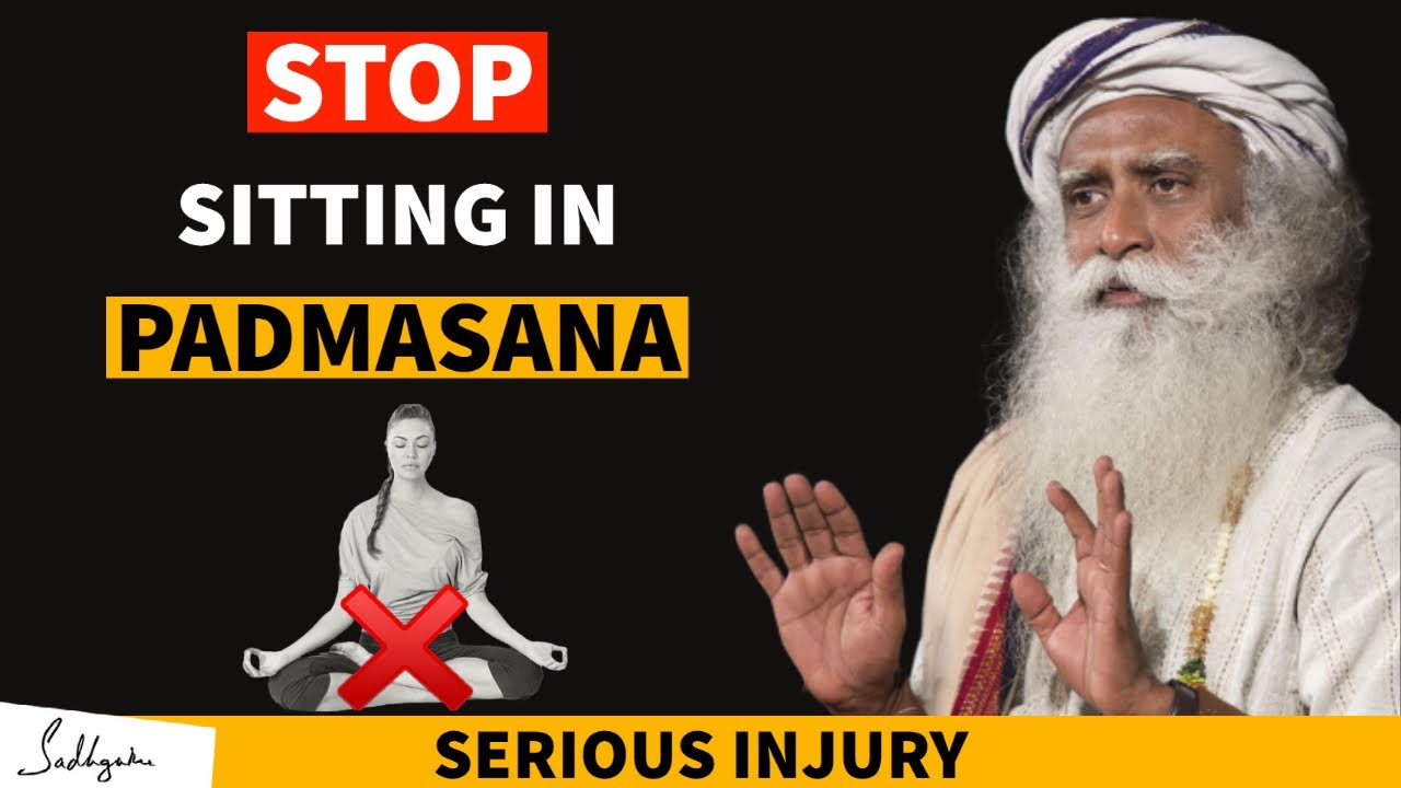 Sadhguru on Stop Harming Yourself | Stop Sitting In Lotus Pose | Padmasana | SMY