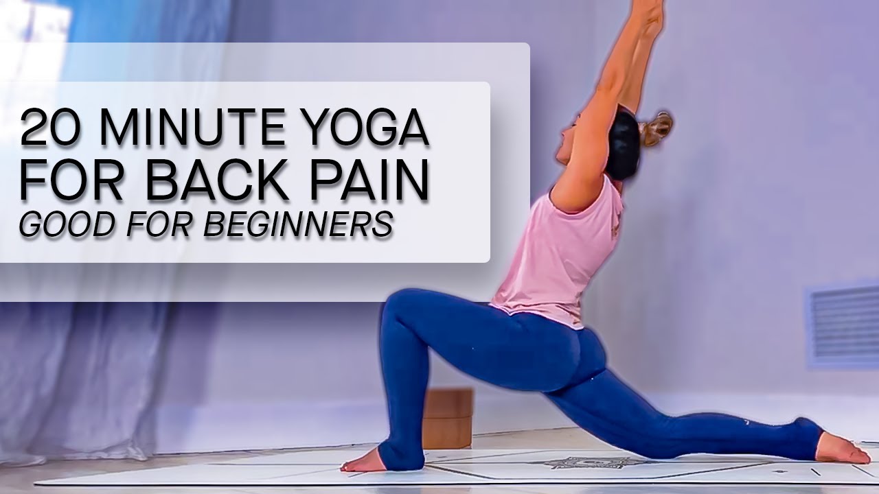 20 Minute Yoga for Back Pain (Good for Total Beginners)